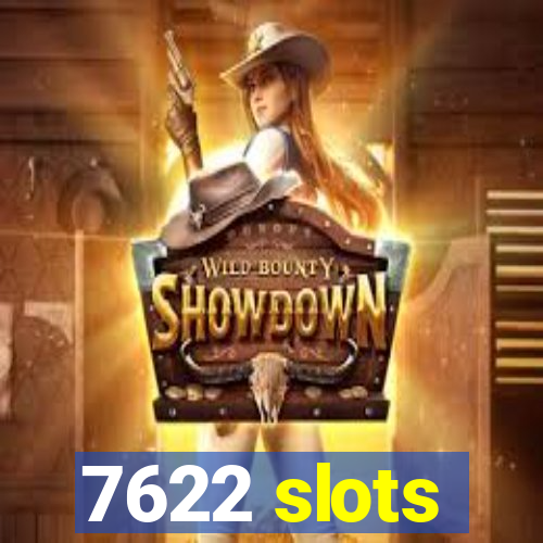 7622 slots